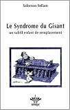 Le Syndrome du Gisant : Un subtil enfant de remplacement