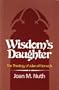 Wisdom's Daughter: The Theology of Julian of Norwich