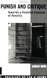 Punish and Critique: Towards a Feminist Analysis of Penalty (Sociology of Law and Crime)