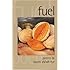 Fuel: Poems (American Poets Continuum Series)