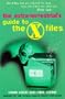 The Extra-terrestrial's Guide to the "X-files"