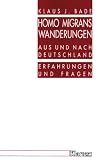 Produkt-Bild: Homo Migrans: Wanderungen aus und nach Deutschland. Erfahrungen und Fragen