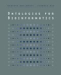 Ontologies for Bioinformatics (Computational Molecular Biology)