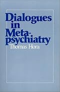Dialogues In Metapsychiatry