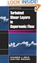 Turbulent Shear Layers in Supersonic Flow, 2nd Edition