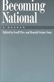 Becoming National: A Reader