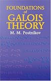 Foundations of Galois Theory (Dover Books on Mathematics)