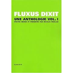 Fluxus dixit. : Volume 1, Une anthologie