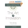 The Art of Innovation: Lessons in Creativity from IDEO, America's Leading Design Firm