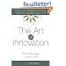 The Art of Innovation: Lessons in Creativity from Ideo, America's Leading Design Firm