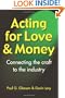 Acting for Love & Money: Connecting the Craft to the Industry