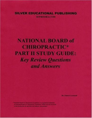 national board of chiropractic part ii study guide key review questions and answers by patrick leonardi published