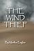The Wind Thief (Paperback) by Martha Engber