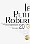 Le Petit Robert : Dictionnaire alphab�tique et analogique de la langue fran�aise