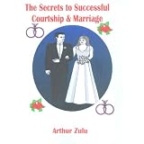 The Secrets to Successful Courtship & Marriage (1)