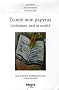 Ecoute mon papyrus. : Litt�rature, oral et oralit�