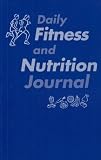 Daily Fitness and Nutrition Journal