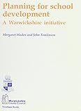 Planning for school development : a Warwickshire initiative