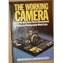 The Working Camera: The World's 1st 3D Guide to Photography Made Easy