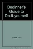 Beginner's guide to do-it-yourself