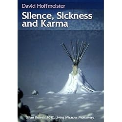 Silence, Sickness and Karma