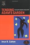 Tending Adams Garden: Evolving the Cognitive Immune Self