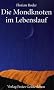 Die Mondknoten im Lebenslauf: Fenster zum Kosmos - Tore der Selbsterkenntnis - Schl�ssel zur Biographie