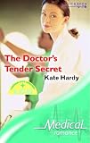 The Doctor's Tender Secret (Medical Romance)