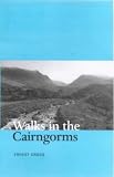  : Walks in the Cairngorms (Walk with Luath)