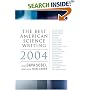 The Best American Science Writing 2004 (Best American Science Writing)
