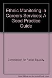Ethnic monitoring and careers services : a good practice guide