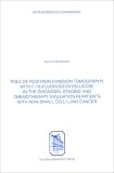 Role of Positron Emission Tomography With F-18-Fluorodeoxyglucose in the Diagnosis, Staging & Chemotherapy Evaluation in Patients With Non-Small Cell (Acta Biomedica Lovansiensa, 262)