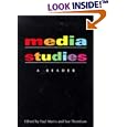 Media Studies: A Reader