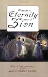 Women in Eternity, Women in Zion