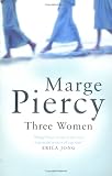 Three Women: A Novel