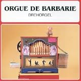 Revue Compilation  / Orgue De Barbarie