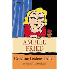 Geheime Leidenschaften und andere Gest�ndnisse