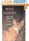 Wild Echoes: Encounters with the Most Endangered Animals in North America