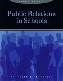 Public Relations in Schools (4th Edition)