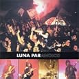 Luna Paranoica: En Vivo en Luna Park