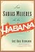 Books : Las Sabias Mujeres de la Habana