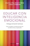 Educar con inteligencia emocional: C�...