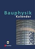 Bauphysik-Kalender, 2002, m. CD-ROM