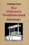 Das illustrierte Buchbinderbuch