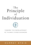 Principle of Individuation
 Toward the Development of Human Consciousness (Polarities of the Psyche),
Murray Stein