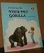 Your Pet Gorilla