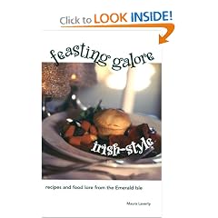 Feasting Galore Irish-Style: Recipes and Food Lore from the Emerald Isle