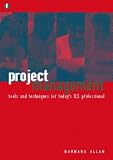 Project Management: Tools and Techniques for Today`s ILS Professional