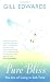 Pure Bliss: The Art of Living in Soft Time
