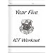 KS2 Year 5 ICT: Workout Book